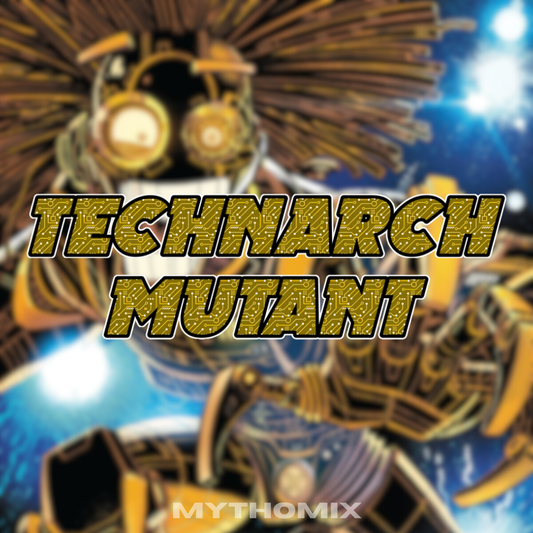 Technarch Mutant